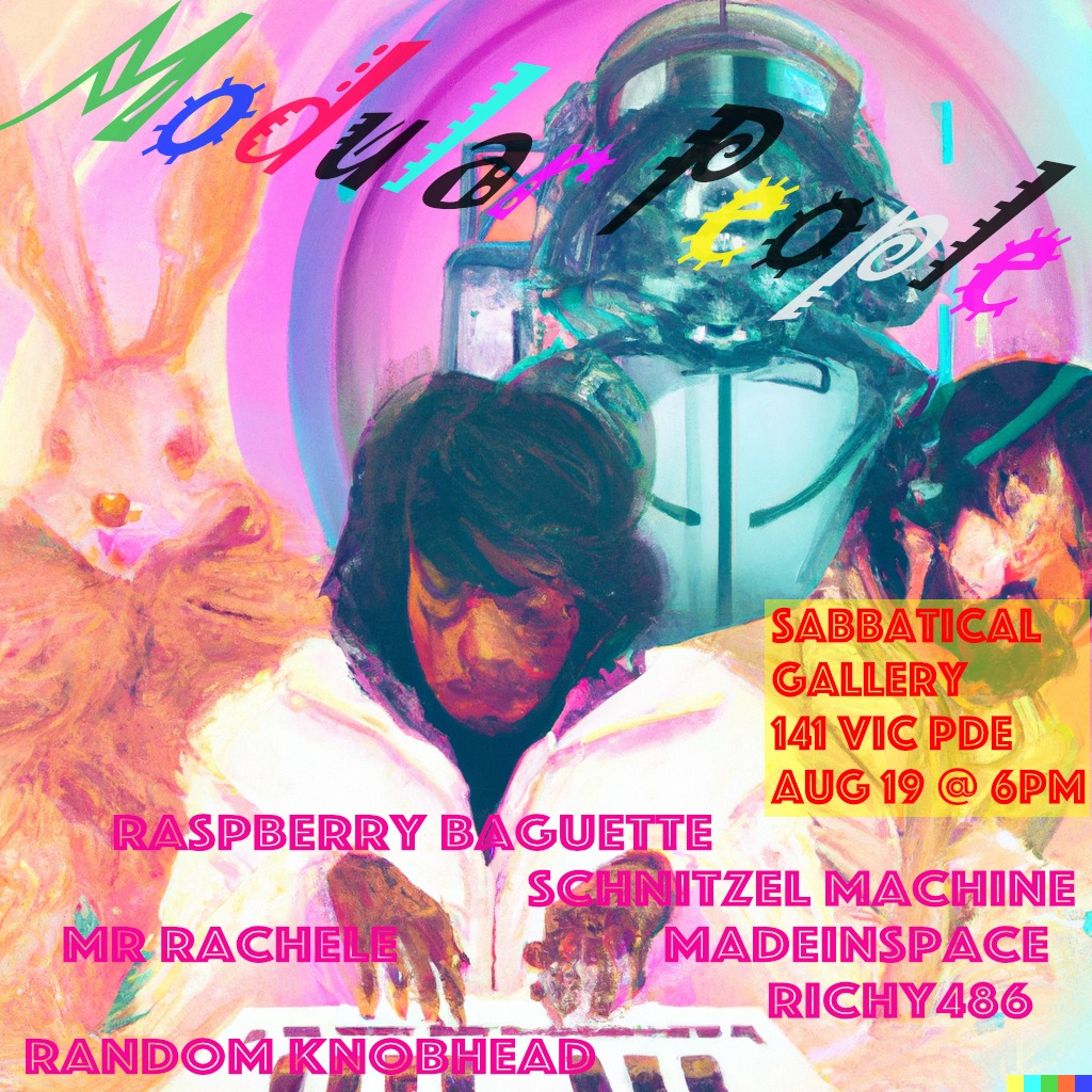 Poster for the Modular People Synth show in August 19th 2023 at Sabbatical Gallery, 141 Victoria Parade, Collingwood (not Fitzroy), the background shows a ‘guineabit’, a cross between a rabbit and a guineapig (I think), a man playing a keyboard in a white coat, a green space man behind him and another man facing away and smiling. It lists the performers over the top Raspberry Baguette, Schnitzle Machine, Mr Rachele, Made In Space, richy486, Random Knobhead.